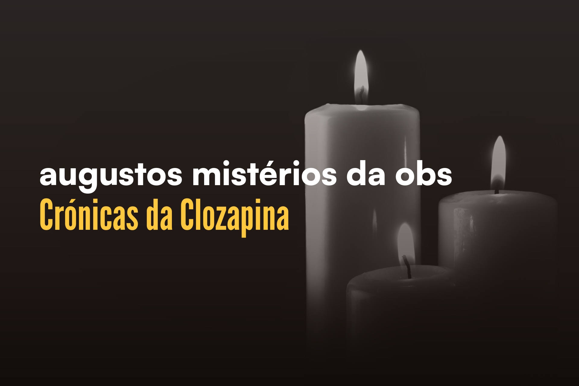 Augustos Mistérios da OBS